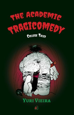 Capa de The Academic Tragicomedy: College Tales, tradução de A Tragicomédia Acadêmica